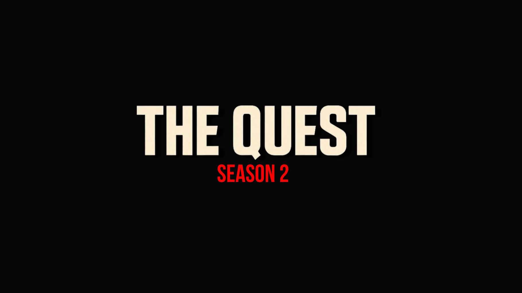 The Quest